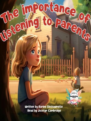 cover image of The importance of listening to parents